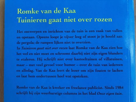 Tuinieren gaat niet over rozen - Romke van de Kaa - 1