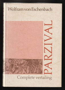 PARZIVAL - Wolfram von Eschenbach (complete vertaling)