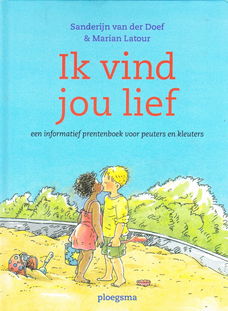 IK VIND JOU LIEF - Sanderijn van der Doef