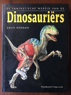 De fantastische wereld van de Dinosauriërs - David Norman