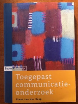 Toegepaste communicatieonderzoek - Greet van der Kaap - 0