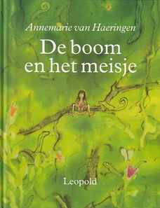 DE BOOM EN HET MEISJE - Annemarie van Haeringen