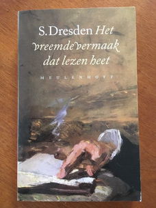 Het vreemde vermaak dat lezen heet - S. Dresden (essays)