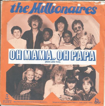 The Millionaires – Oh Mama,Oh Papa ! (1978) - 0