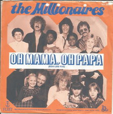 The Millionaires – Oh Mama,Oh Papa ! (1978)