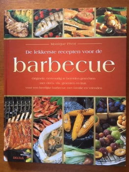 De lekkerste recepten voor de barbecue - Monique Pivot - 0