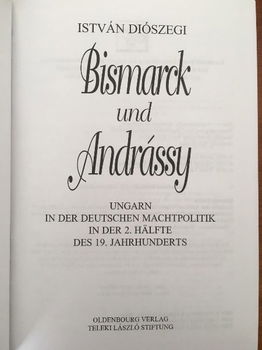 Bismarck und Andrassy - Istvan Dioszegi - 3