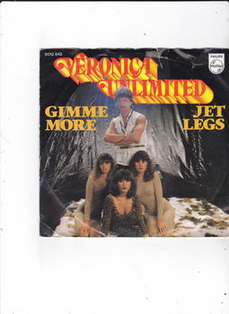 Single Veronica Unlimited - Gimme more.... - 0