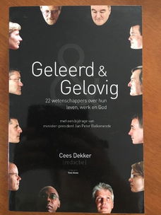 Geleerd & Gelovig - Cees Dekker