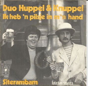 Duo Huppel En Knuppel – Ik Heb 'n Pilsje In M'n Hand (1980) - 0