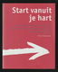 Startend ondernemer? .....START VANUIT JE HART - 0 - Thumbnail