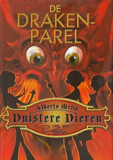 DE DRAKENPAREL, DUISTERE DIEREN 3 - Alberto Melis