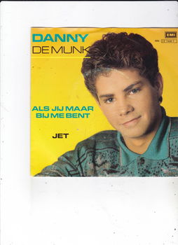 Single Danny de Munk - Als jij maar bij me bent - 0