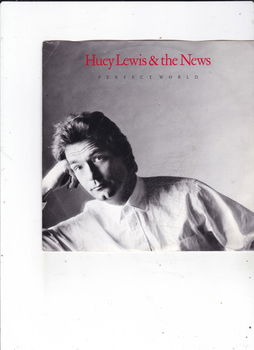 Single Huey Lewis & The News - Perfect world - 0