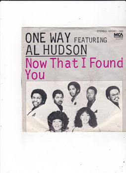 Single One Way feat. Al Hudson - Now that I found you - 0