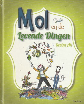 MOL EN DE LEVENDE DINGEN - Sevim Ak - 0