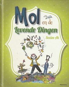 MOL EN DE LEVENDE DINGEN - Sevim Ak