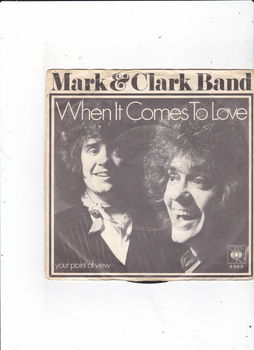 Single Mark & Clark Band - When it comes to love - 0