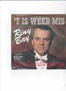 Single Rini Bay - 't is weer mis