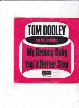 Single Tom Dooley & His Lovelights - My groovy baby - 0