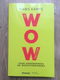 De wow factor - Hans Kamps (Columns Financieel Dagblad) - 0 - Thumbnail