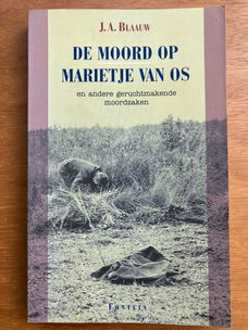 De moord op Marietje van Os - J.A. Blaauw (true crime)