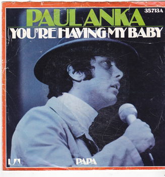 Single Paul Anka - (You're) having my baby - 0