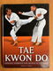 Tae Kwan Do - Charles A. Stepan - 0 - Thumbnail