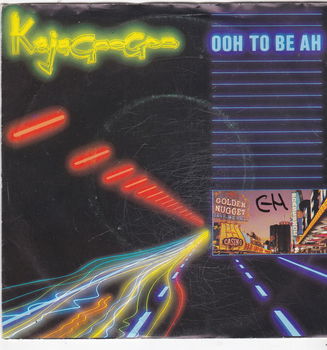 Single Kajagoogoo - Ooh to be ah - 0