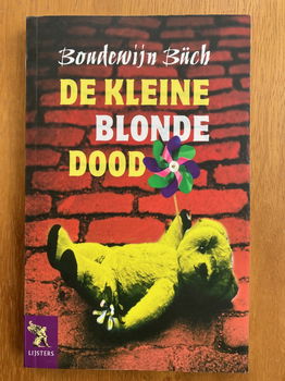 De kleine blonde dood - Boudewijn Büch - 0