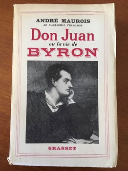 Don Juan ou la vie de Byron - Andre Maurois - 0