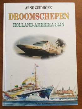 Droomschepen Holland-Amerika lijn - Arne Zuidhoek - 0