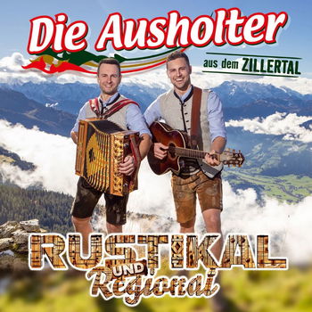 Die Ausholter - Aus Dem ZillertalRustikal und Regional - CD - 0