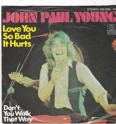 Single John Paul Young - Love you so bad in hurts