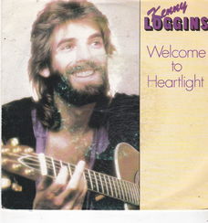 Single Kenny Loggins - Welcome to heartlight