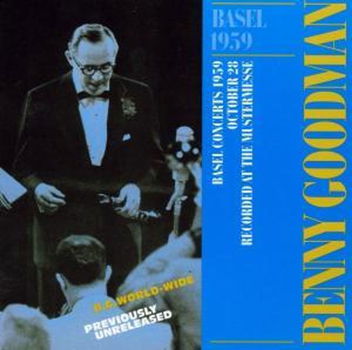 Benny Goodman (1909-1986) - Basel 1959 - CD - 0