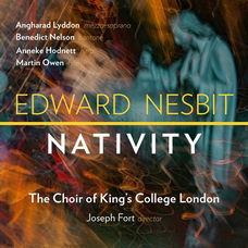 Edward Nesbit - Chormusik zu Weihnachten "Nativity" - CD