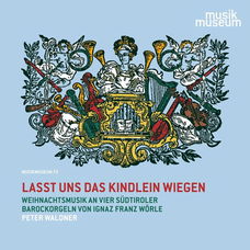 Lasst uns das Kindlein wiegen Weihnachtsmusik an Barockorgel