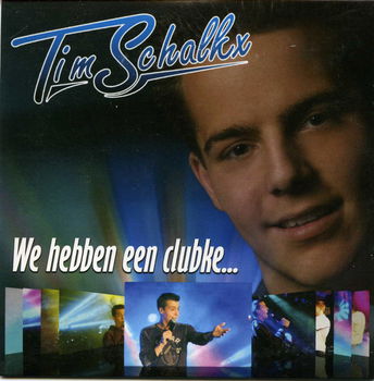 Tim Schalkx – We Hebben Een Clubke... (2 Track CDSingle) - 0