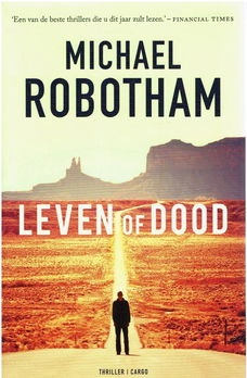 Michael Robotham = Leven of dood