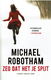 Michael Robotham = Zeg dat het je spijt - 0 - Thumbnail