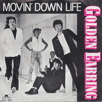 Golden Earring – Movin' Down Life (Vinyl/Single 7 Inch) - 0