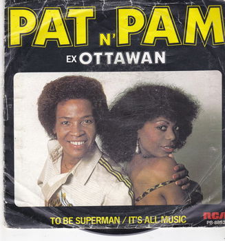 Single Pat n' Pam (Ex Ottawan) - To be superman - 0