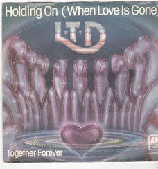 Single L.T.D. - Holding on (when love is gone)