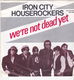 Single Iron City Houserockers - We're not dead yet - 0 - Thumbnail