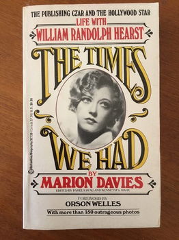 The times we had -Life with William Randolph Hearst - Davies - 0