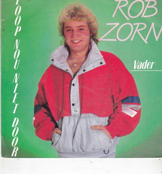 Single Rob Zorn - Loop nou niet door - 0