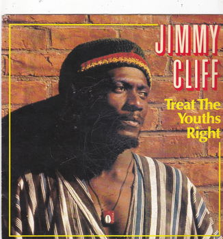 Single Jimmy Cliff - Treat the youths right - 0