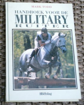 Handboek voor de military ruiter. Mark Todd.ISBN 9038404425. - 0