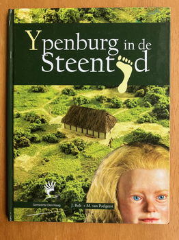 Ypenburg in de steentijd - J. Bolt - 0